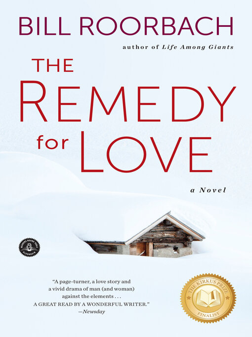 Title details for The Remedy for Love by Bill Roorbach - Available